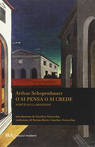 O si pensa o si crede. Scritti sulla religione (BUR Classici, Band 1322) von Rizzoli