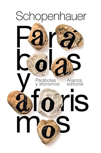 Parábolas y aforismos (El libro de bolsillo - Bibliotecas de autor - Biblioteca Schopenhauer)