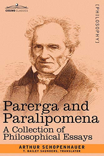 Parerga and Paralipomena: A Collection of Philosophical Essays von Cosimo Classics
