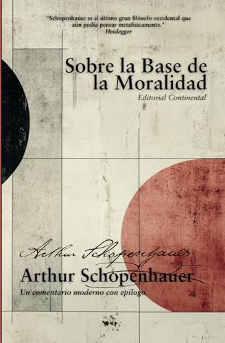 Sobre la Base de la Moralidad Sobre la Base de la Moralidad von Independently published