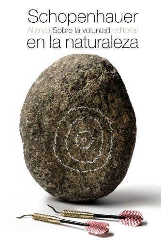 Sobre la voluntad en la naturaleza (El libro de bolsillo - Bibliotecas de autor - Biblioteca Schopenhauer) von Alianza