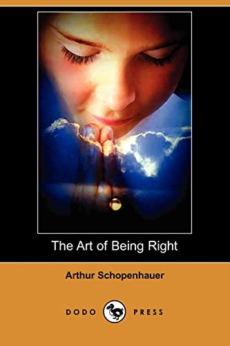 The Art of Being Right (Dodo Press) von Dodo Press