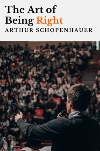 The Art of Being Right: Annotated edition The Art of Being Right: Annotated edition