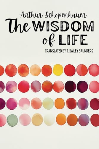 The Wisdom of Life The Wisdom of Life von Independently published
