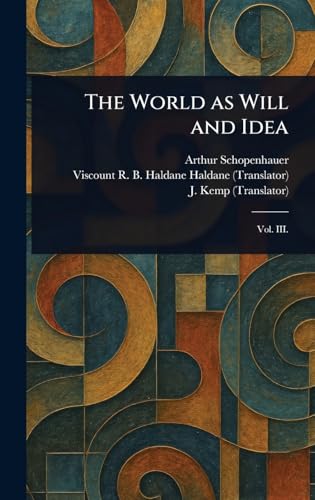 The World as Will and Idea The World as Will and Idea von Anson Street Press