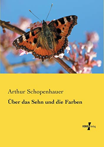 Ueber das Sehn und die Farben Ueber das Sehn und die Farben