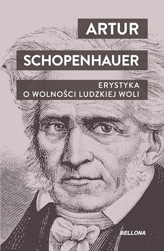 Erystyka O wolności ludzkiej woli (Wielcy humaniści) von Bellona