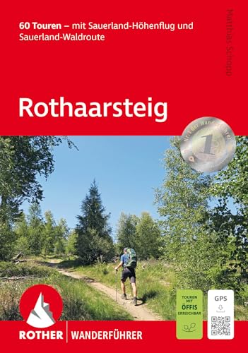 Rothaarsteig: 60 Touren – mit Sauerland-Höhenflug und Sauerland-Waldroute. Mit GPS-Tracks (Rother Wanderführer) von Rother Bergverlag