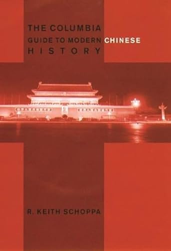 The Columbia Guide to Modern Chinese History (Columbia Guides to Asian History) von Columbia University Press