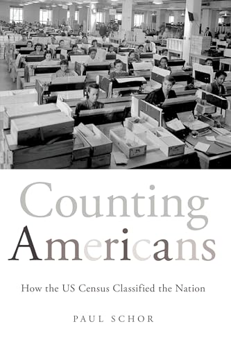 Counting Americans: How the US Census Classified the Nation von OUP USA