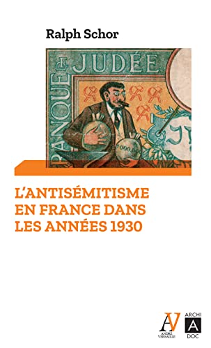 L'antisémitisme en France dans les années 1930: Prélude à Vichy