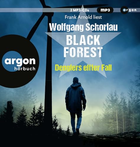 Black Forest: Denglers elfter Fall von Argon Verlag GmbH
