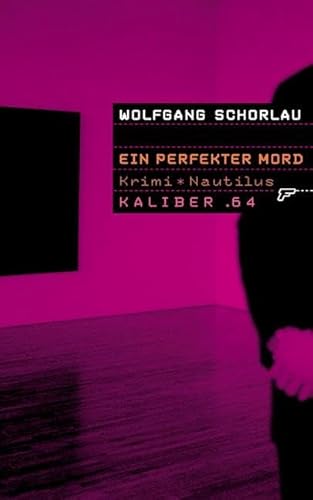 Ein perfekter Mord: Krimi (Kaliber .64)