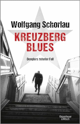 Kreuzberg Blues: Denglers zehnter Fall