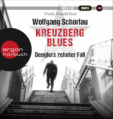 Kreuzberg Blues: Denglers zehnter Fall
