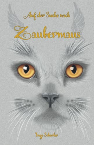 Auf der Suche nach Zaubermaus: Band 4 Auf der Suche nach Zaubermaus: Band 4 von Papierfresserchens MTM-Verlag