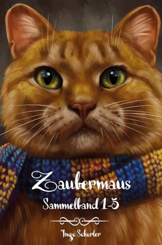 Zaubermaus: Sammelband 1-5 (Zaubermaus: Himmlisch höllische Abenteuer einer Katze)