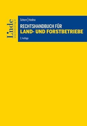 Rechtshandbuch für Land- und Forstbetriebe von Linde Verlag Ges.m.b.H.