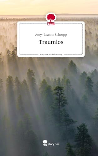 Traumlos. Life is a Story - story.one von story.one publishing