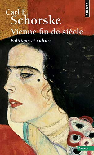 Vienne, fin de siècle: Politique et culture