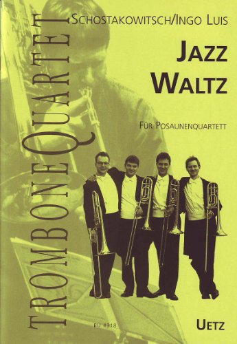 Jazz Waltz. Nach dem "Lyrischen Walzer" aus dem Ballett "Das Goldene Zeitalter" op. 22. Für Posaunenquartett / For Trombone Quartet (Trombone Quartet)