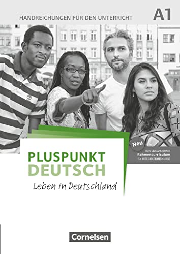 Pluspunkt Deutsch - Leben in Deutschland - Allgemeine Ausgabe - A1: Gesamtband: Handreichungen für den Unterricht mit Kopiervorlagen (2. Ausgabe)