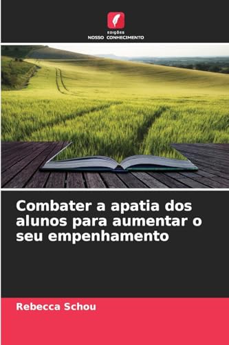 Combater a apatia dos alunos para aumentar o seu empenhamento: DE