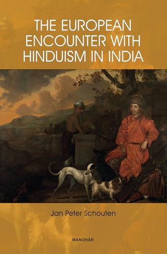The European Encounter with Hinduism in India von Manohar Publishers and Distributors