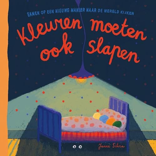 Kleuren moeten ook slapen von Kluitman Alkmaar B.V., Uitgeverij