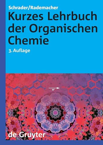 Kurzes Lehrbuch der Organischen Chemie