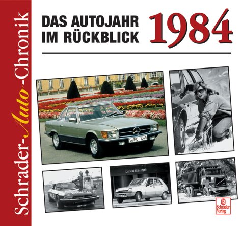 1984 - Das Autojahr im Rückblick (Schrader Auto Chronik)