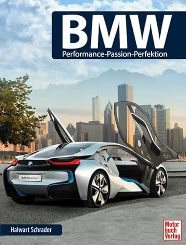 BMW: Performance - Passion - Perfektion