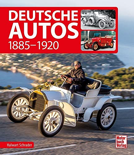 Deutsche Autos: 1885-1920 von Motorbuch Verlag
