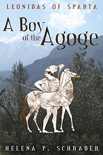 A Boy of the Agoge (Leonidas of Sparta, Band 1)