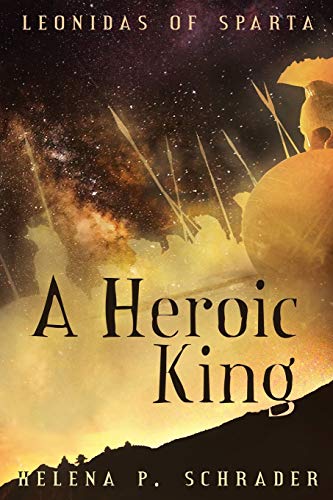 A Heroic King (Leonidas of Sparta, Band 3)