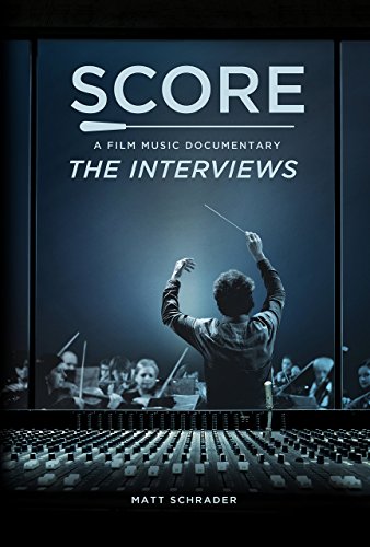 SCORE: A Film Music Documentary — The Interviews
