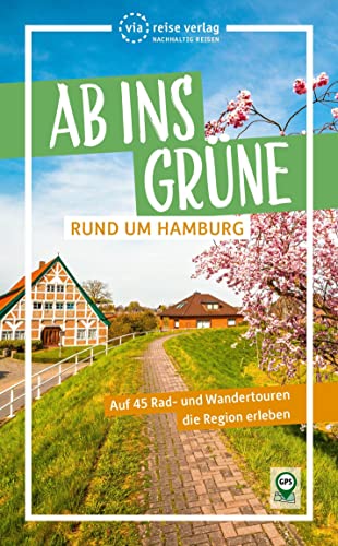 Ab ins Grüne – Rund um Hamburg von via reise
