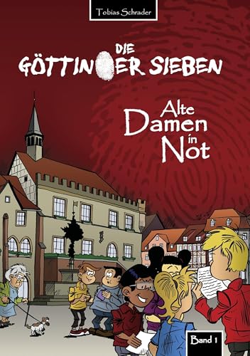 Die Göttinger Sieben: Alte Damen in Not von Books on Demand GmbH