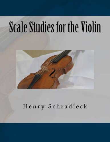 Scale Studies for the Violin von CreateSpace Independent Publishing Platform