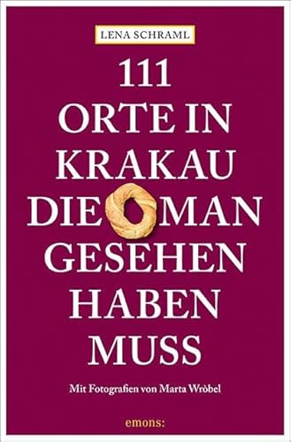 111 Orte in Krakau, die man gesehen haben muss