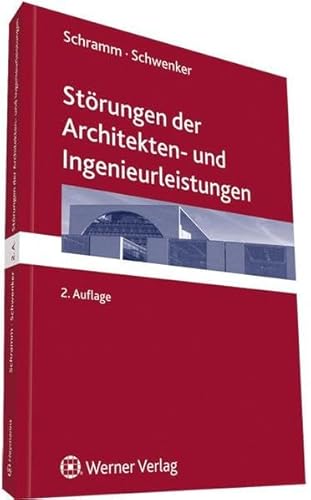 Störungen von Architekten- und Ingenieurleistungen: Rechtsgrundlagen und Honorarermittlung Störungen von Architekten- und Ingenieurleistungen: Rechtsgrundlagen und Honorarermittlung von Werner