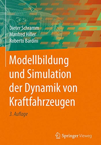 Modellbildung und Simulation der Dynamik von Kraftfahrzeugen von Springer Vieweg