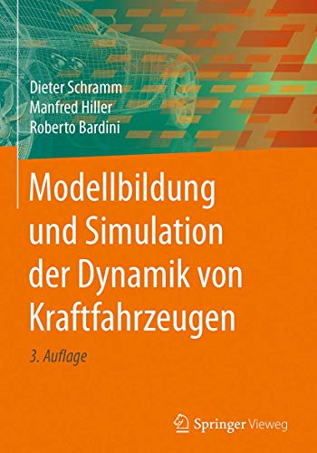 Modellbildung und Simulation der Dynamik von Kraftfahrzeugen von Springer