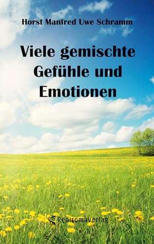 Viele gemischte Gefühle und Emotionen von Rediroma-Verlag