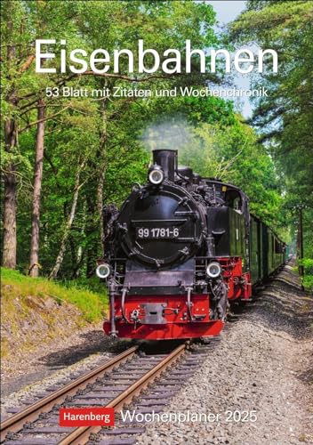 Eisenbahnen Wochenplaner 2025 - 53 Blatt mit Zitaten und Wochenchronik: Besonderer Wandplaner mit 53 fantastischen Fotos von historischen Eisenbahnen. ... 2025. 25 x 35,5 cm (Wochenplaner Harenberg)