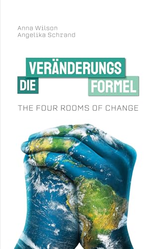 The Four Rooms of Change: Die Veränderungsformel von BoD – Books on Demand