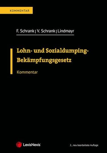 Lohn- und Sozialdumping-Bekämpfungsgesetz LSD-BG: Kommentar von LexisNexis ARD ORAC