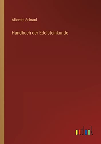 Handbuch der Edelsteinkunde von Outlook Verlag