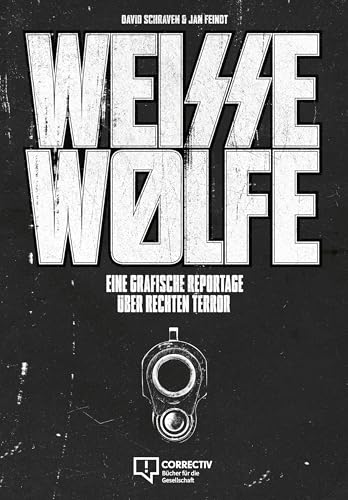 Weisse Wölfe: Eine grafische Reportage über rechten Terror von CORRECTIV