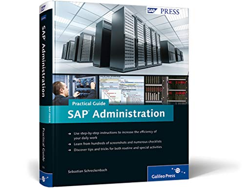 SAP Administration – Practical Guide: Step-by-step instructions for running SAP Basis (SAP PRESS: englisch)